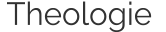 Theologie