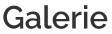 Galerie