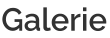 Galerie